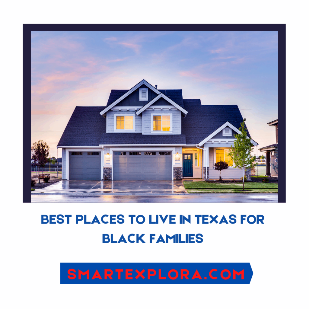 Best Places To Live in Texas for Black Families