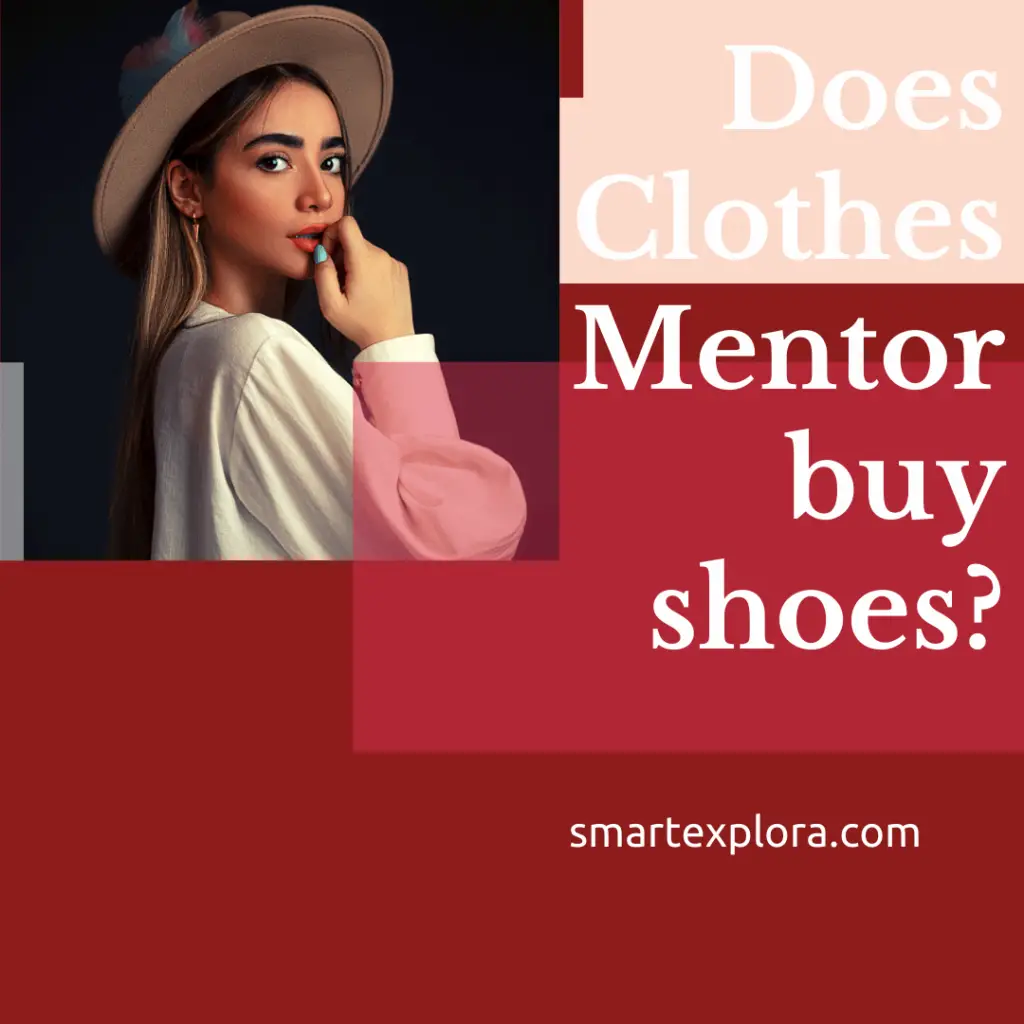 Does Clothes Mentor buy shoes?