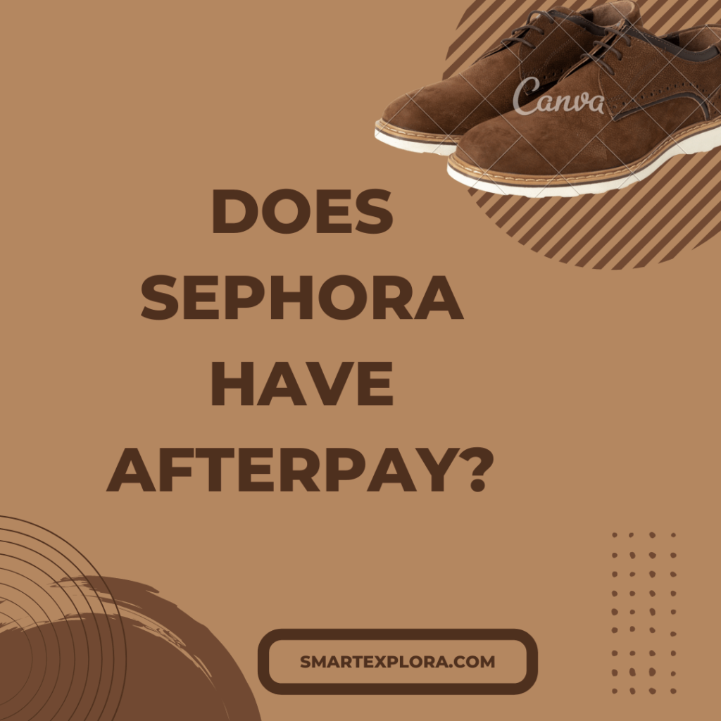 Does Sephora have Afterpay?