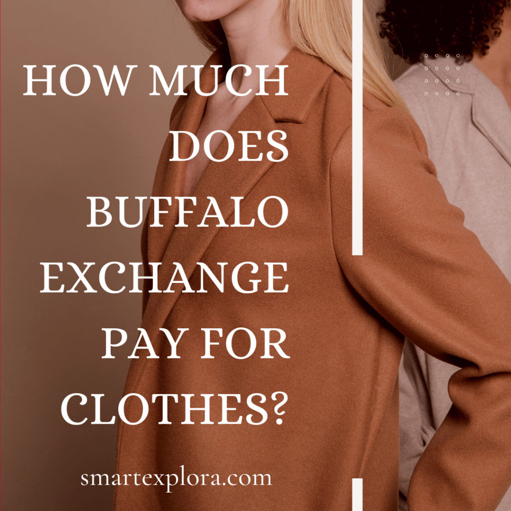 How much does buffalo exchange pay for clothes?