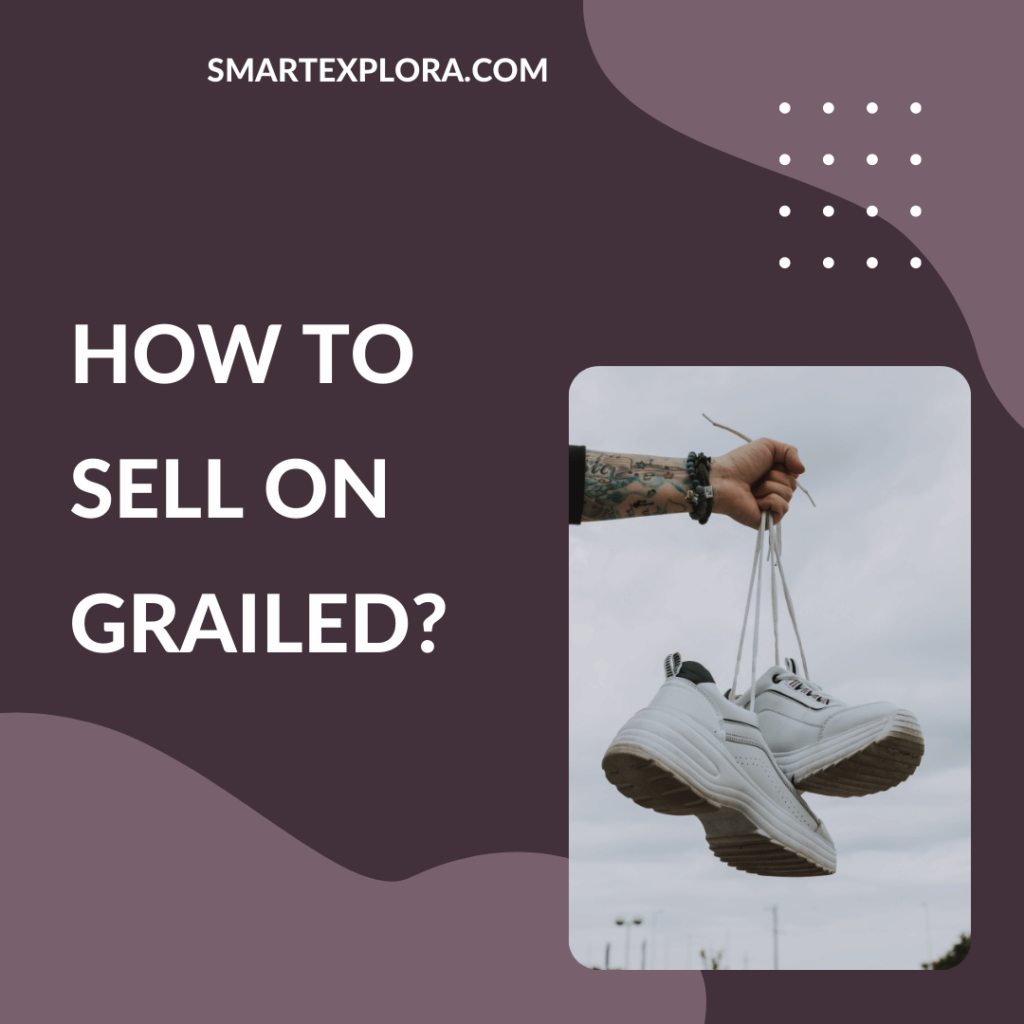 How to sell on Grailed?