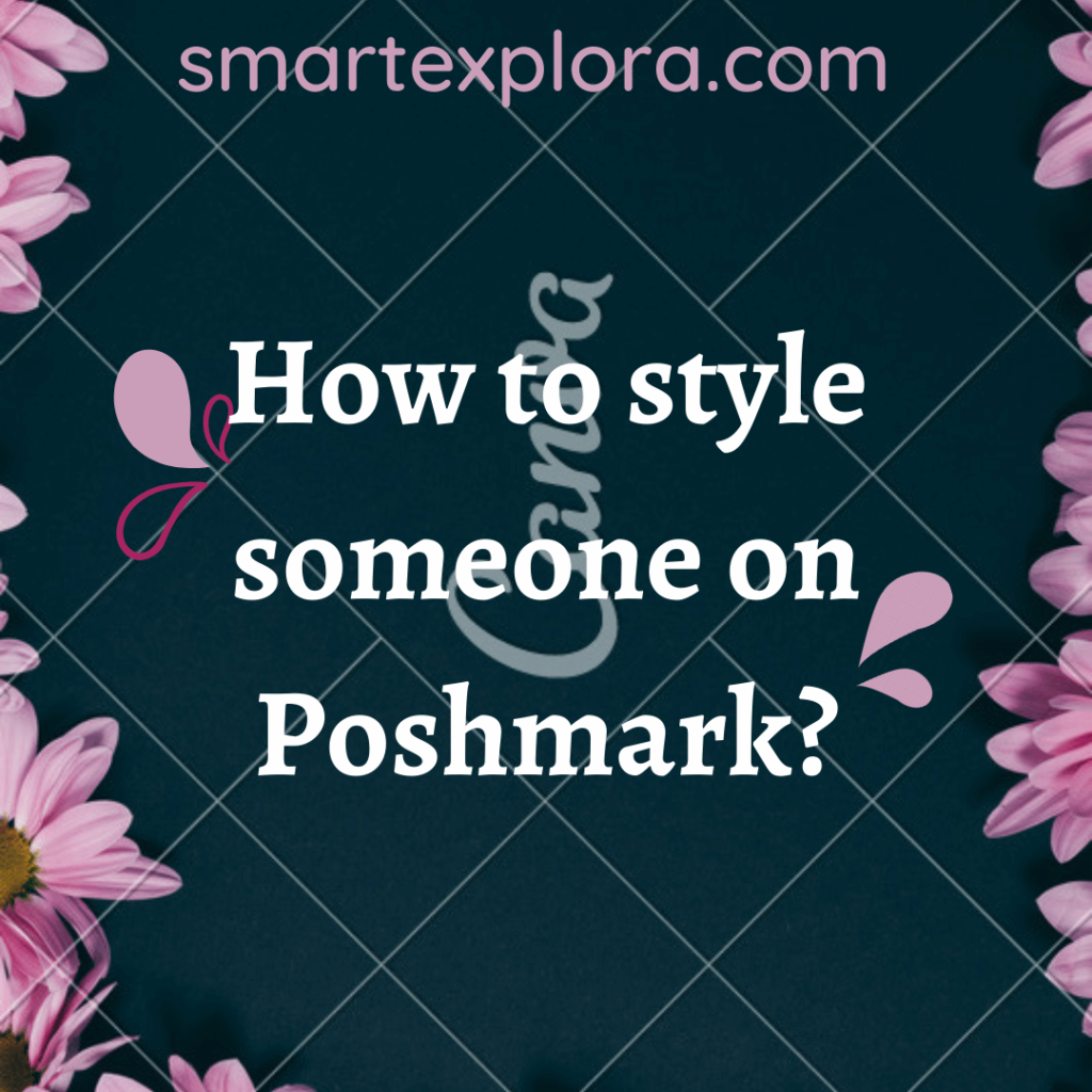 How to style someone on Poshmark?