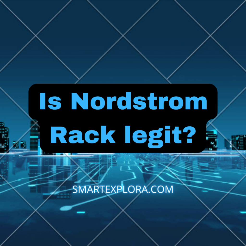 Is Nordstrom Rack legit?