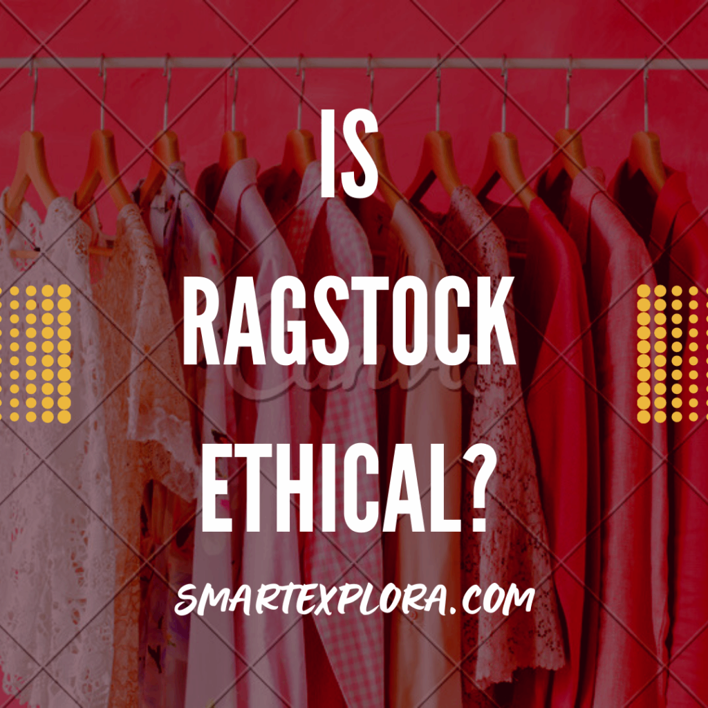 Is Ragstock ethical?