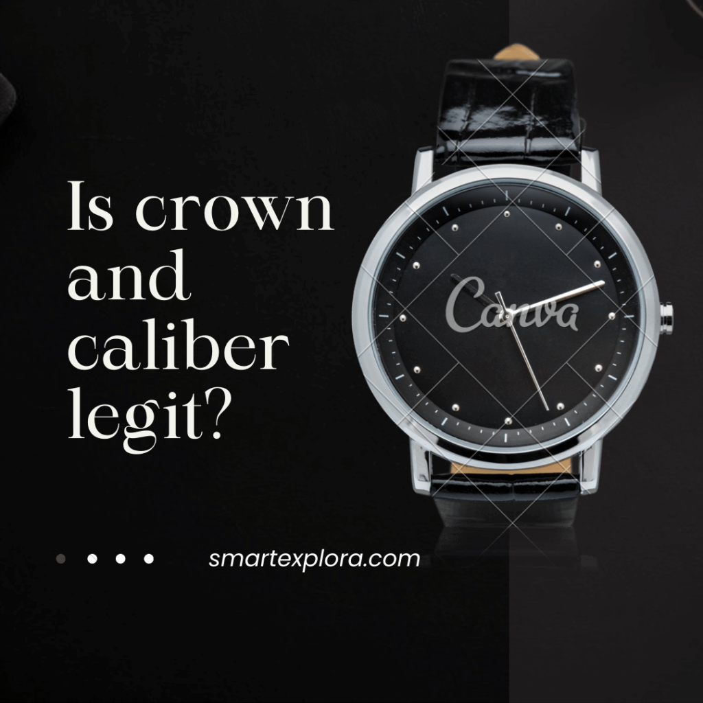 Is crown and caliber legit?