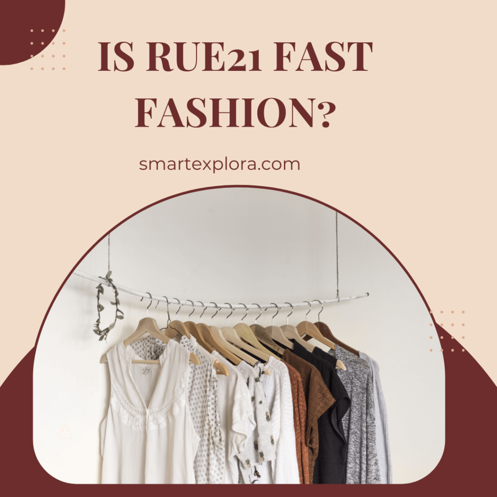 Is rue21 fast fashion?