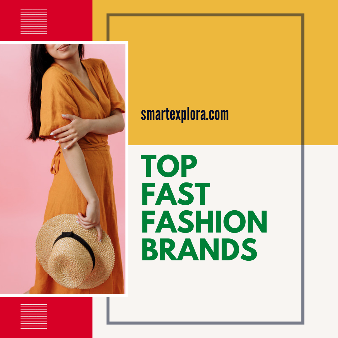 Top fast fashion brands 2022 Smart Explorer