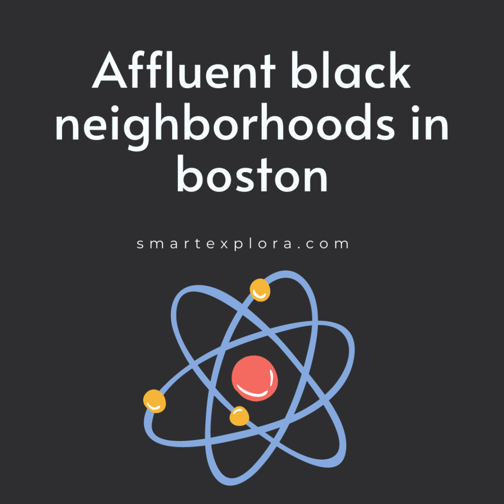 Affluent black neighborhoods in boston