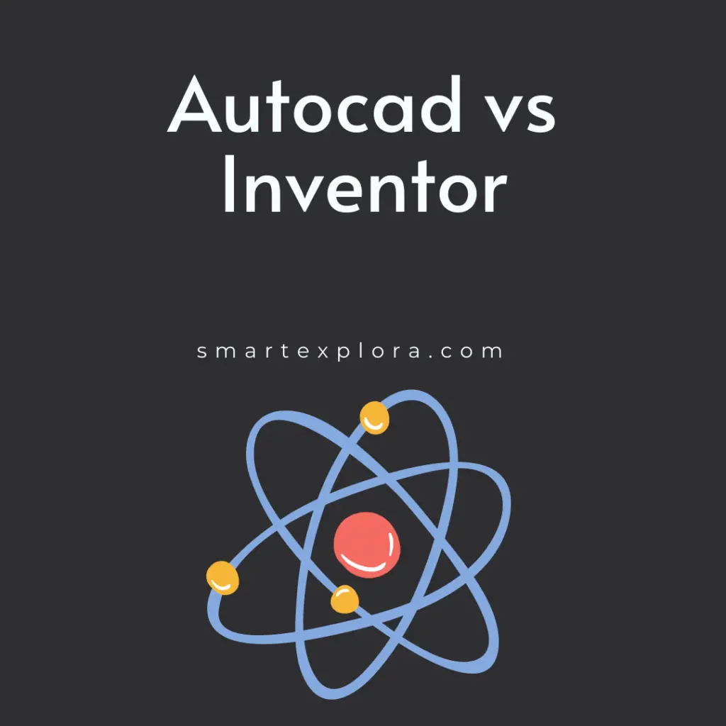 Autocad vs Inventor