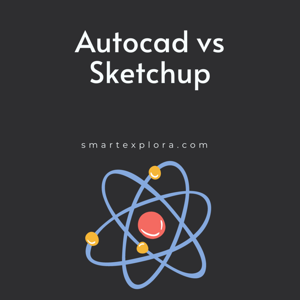Autocad vs Sketchup