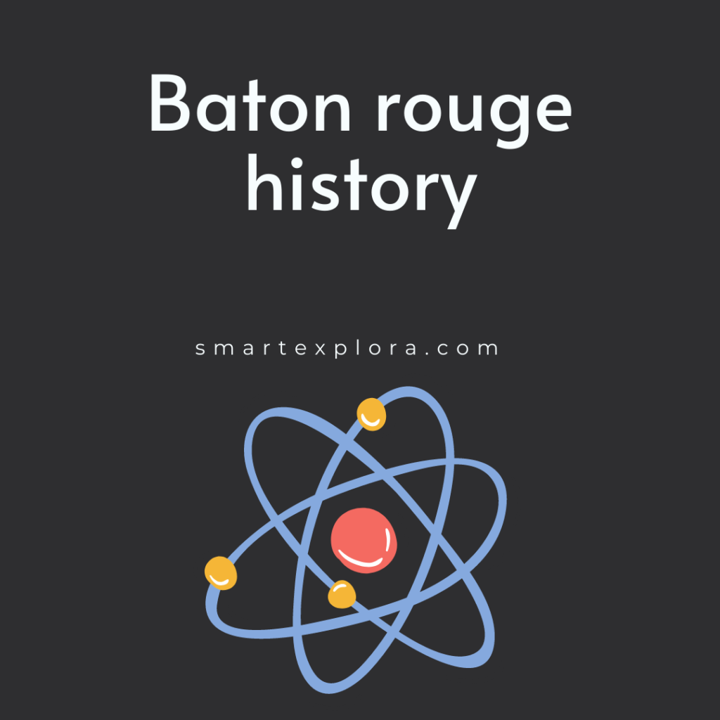 Baton rouge history