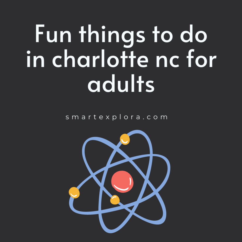 Fun things to do in charlotte nc for adults