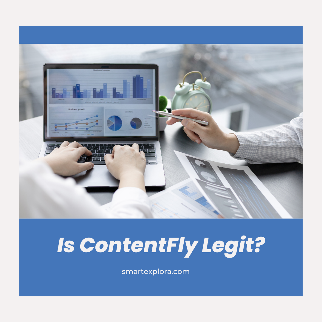 Is ContentFly Legit? All you should know 2022! Smart Explorer
