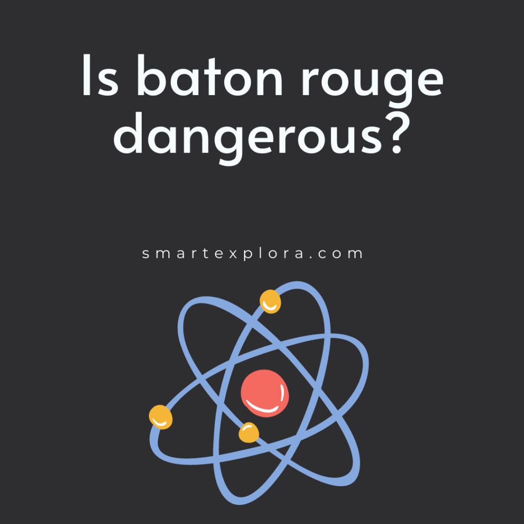 Is baton rouge dangerous?