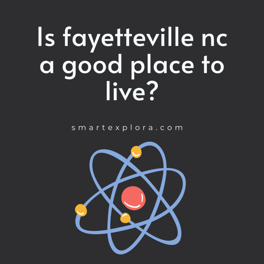 Is fayetteville nc a good place to live?