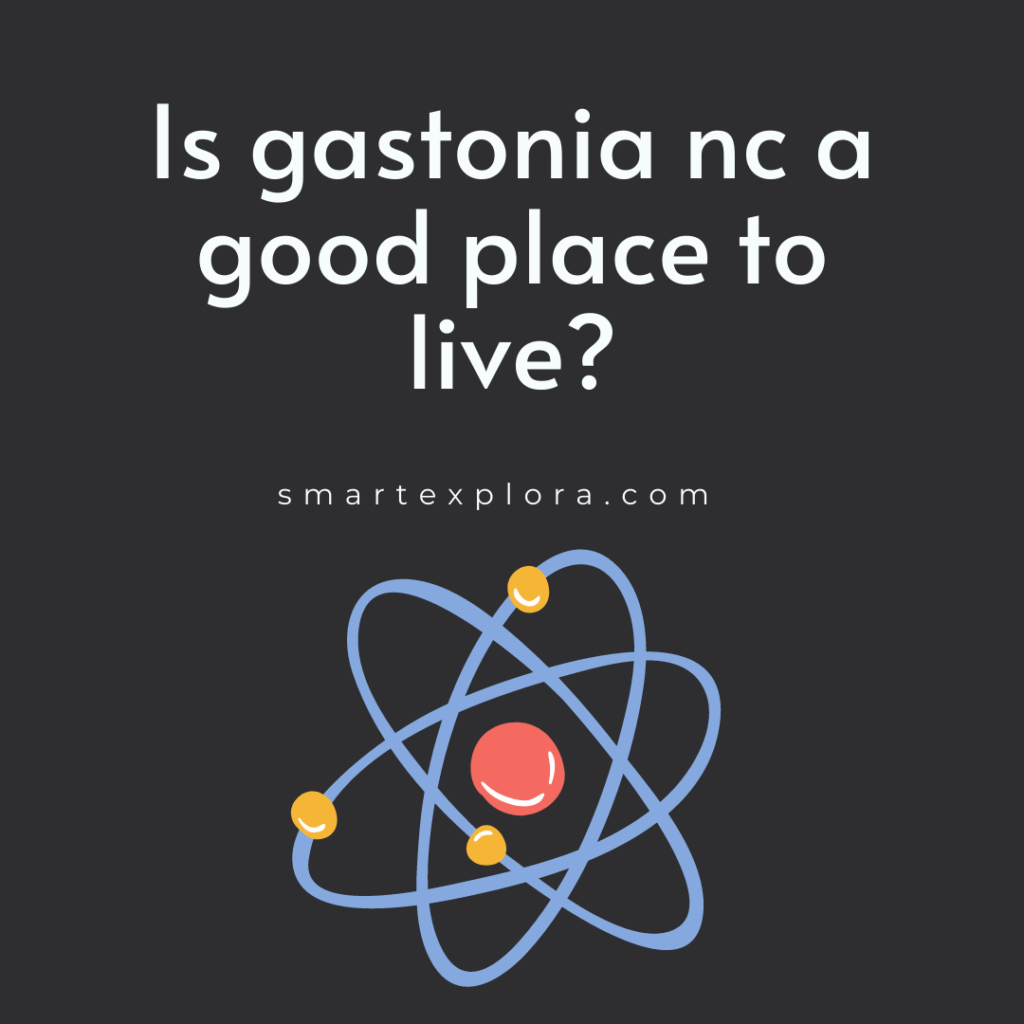 Is gastonia nc a good place to live?