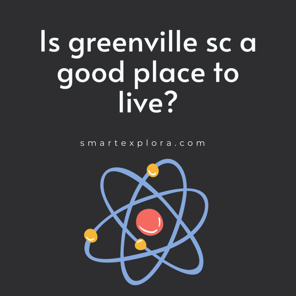 Is greenville sc a good place to live