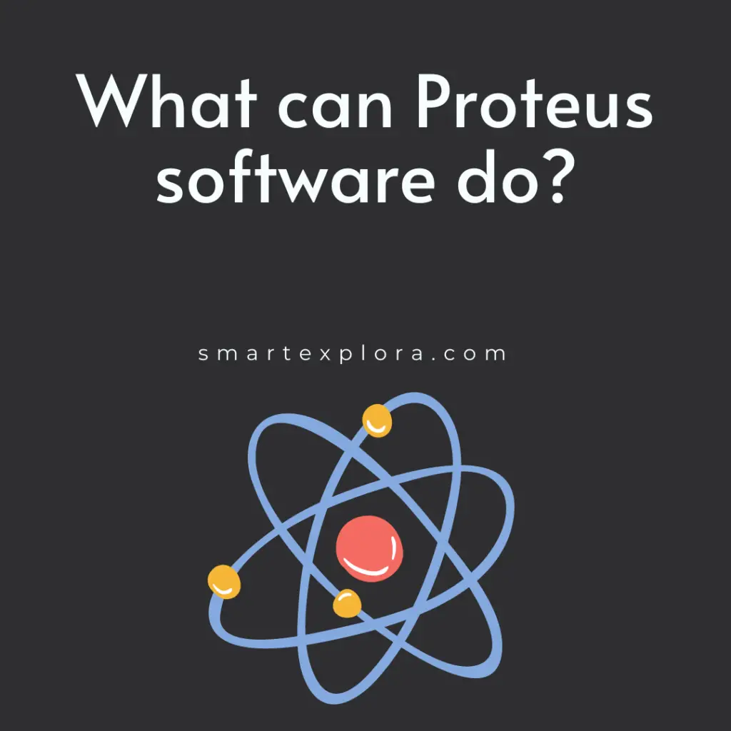 What can Proteus software do?