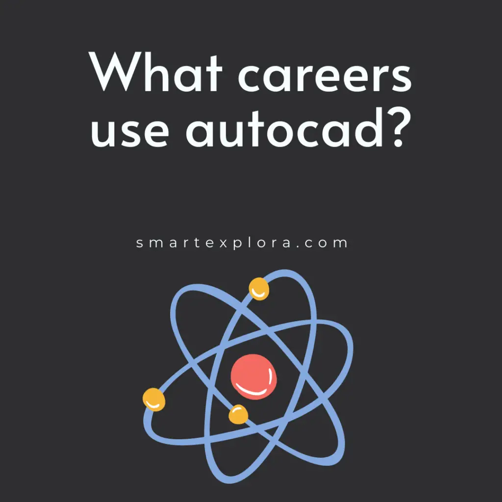 What careers use autocad?