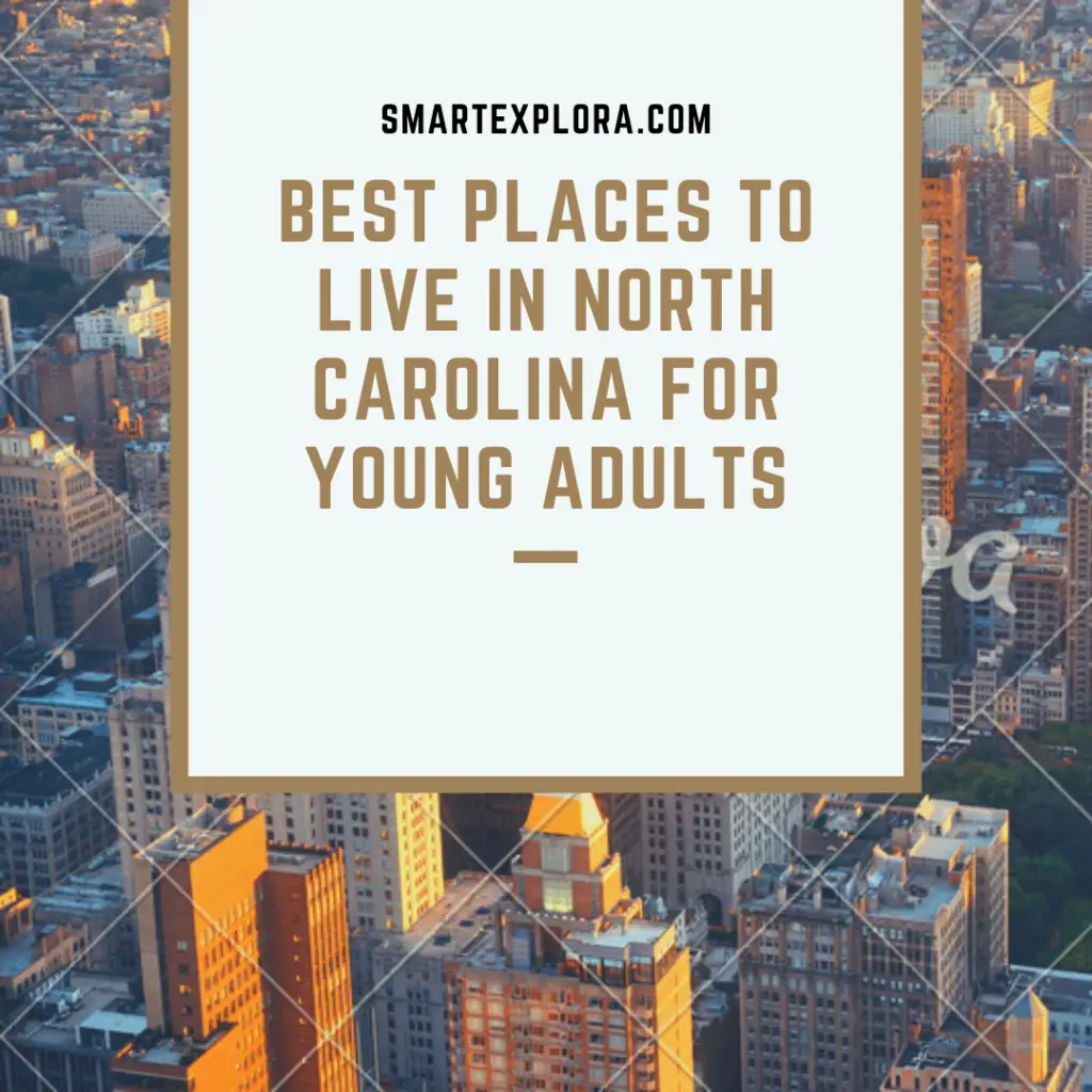 Best places to live in North Carolina for young adults