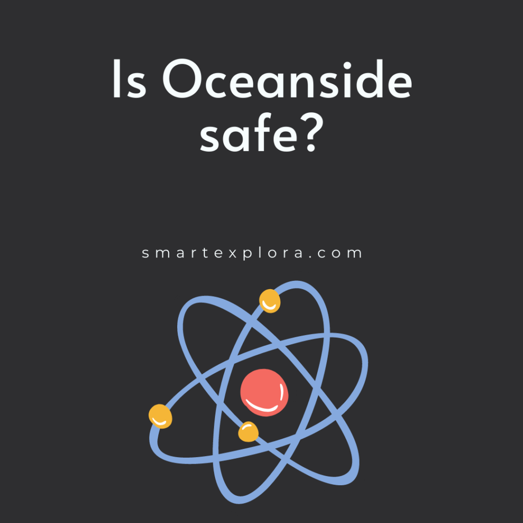 Is Oceanside safe?