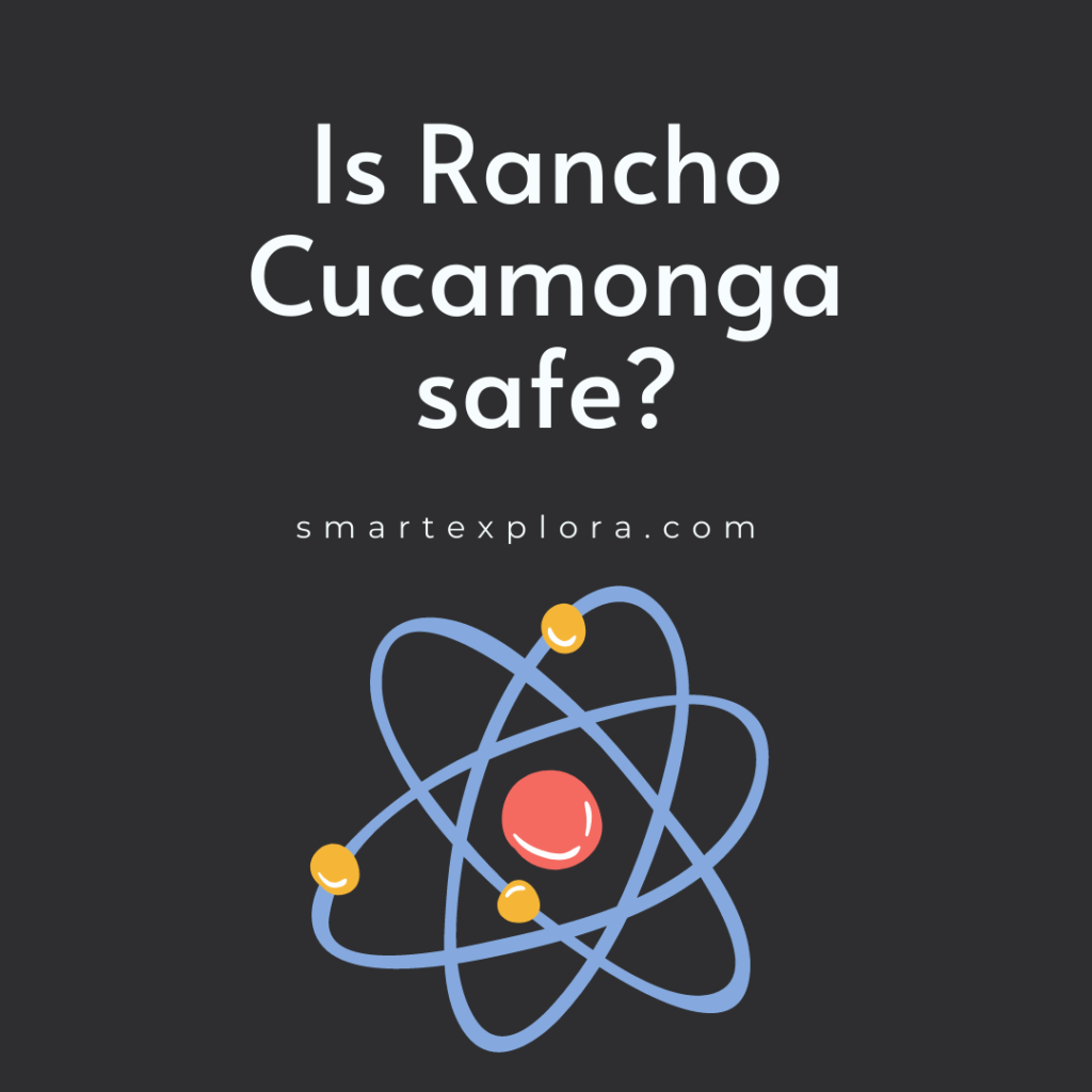 Is Rancho Cucamonga safe?