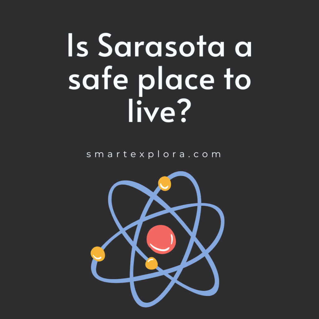 Is Sarasota a safe place to live?