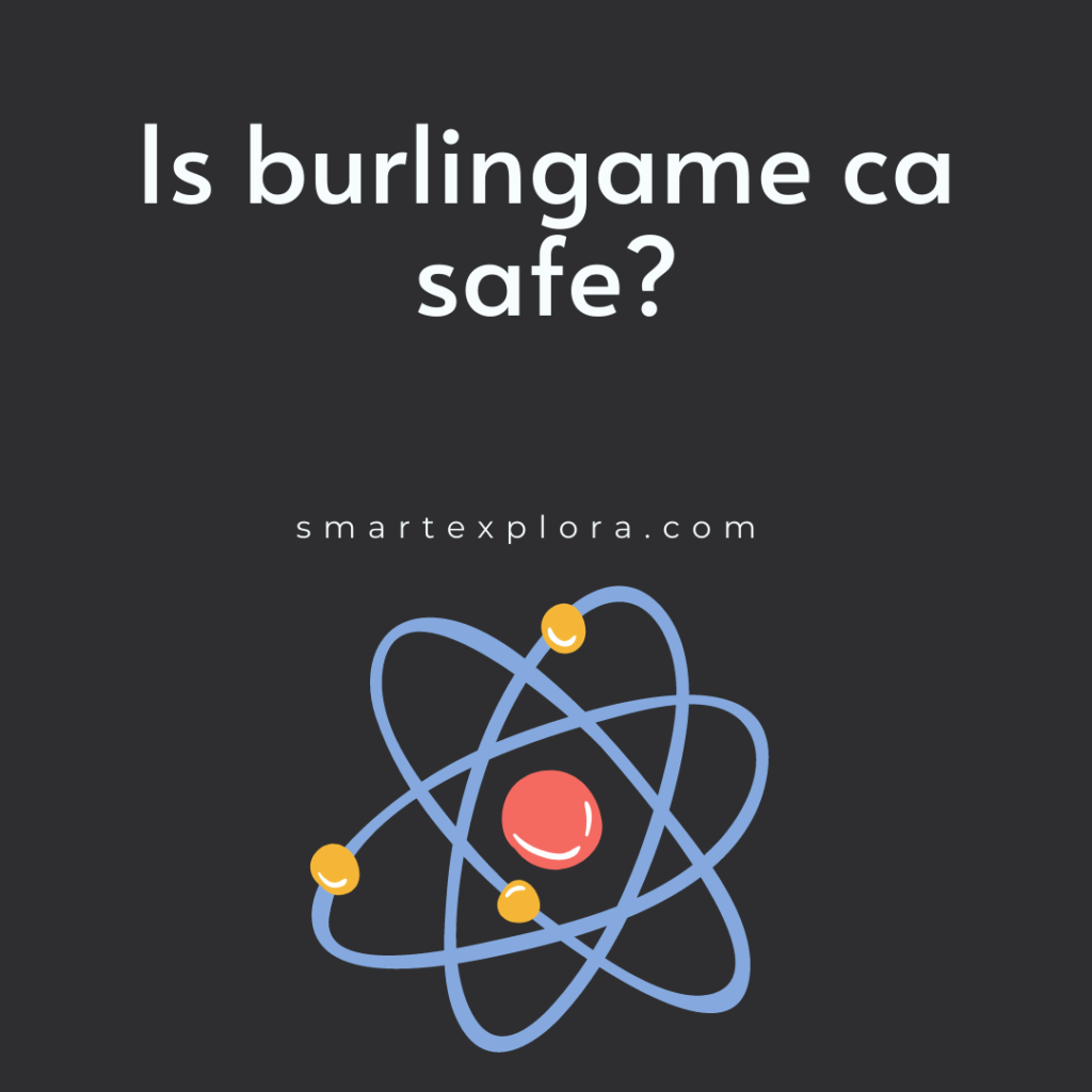 Is burlingame ca safe?