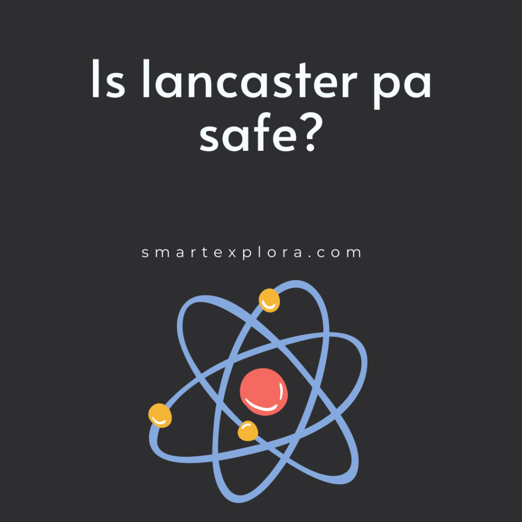 Is lancaster pa safe?