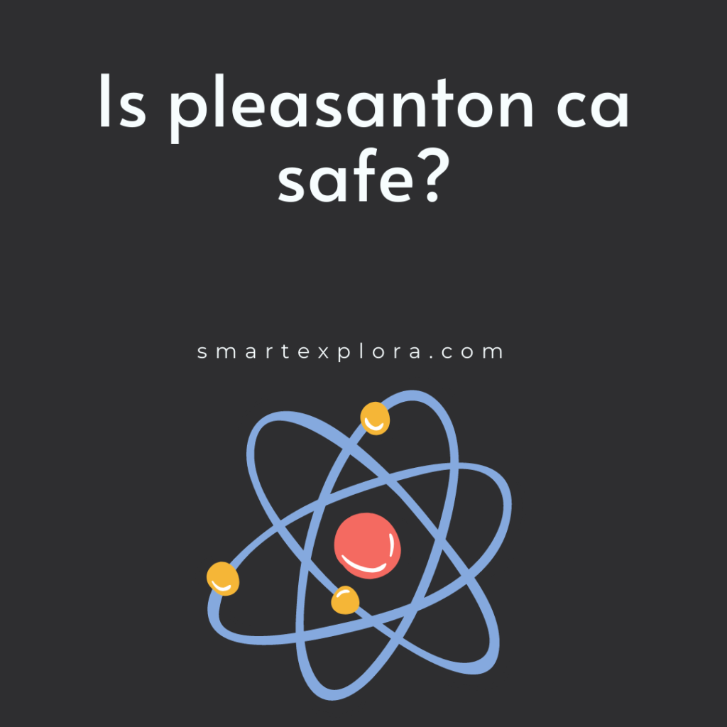 Is pleasanton ca safe?