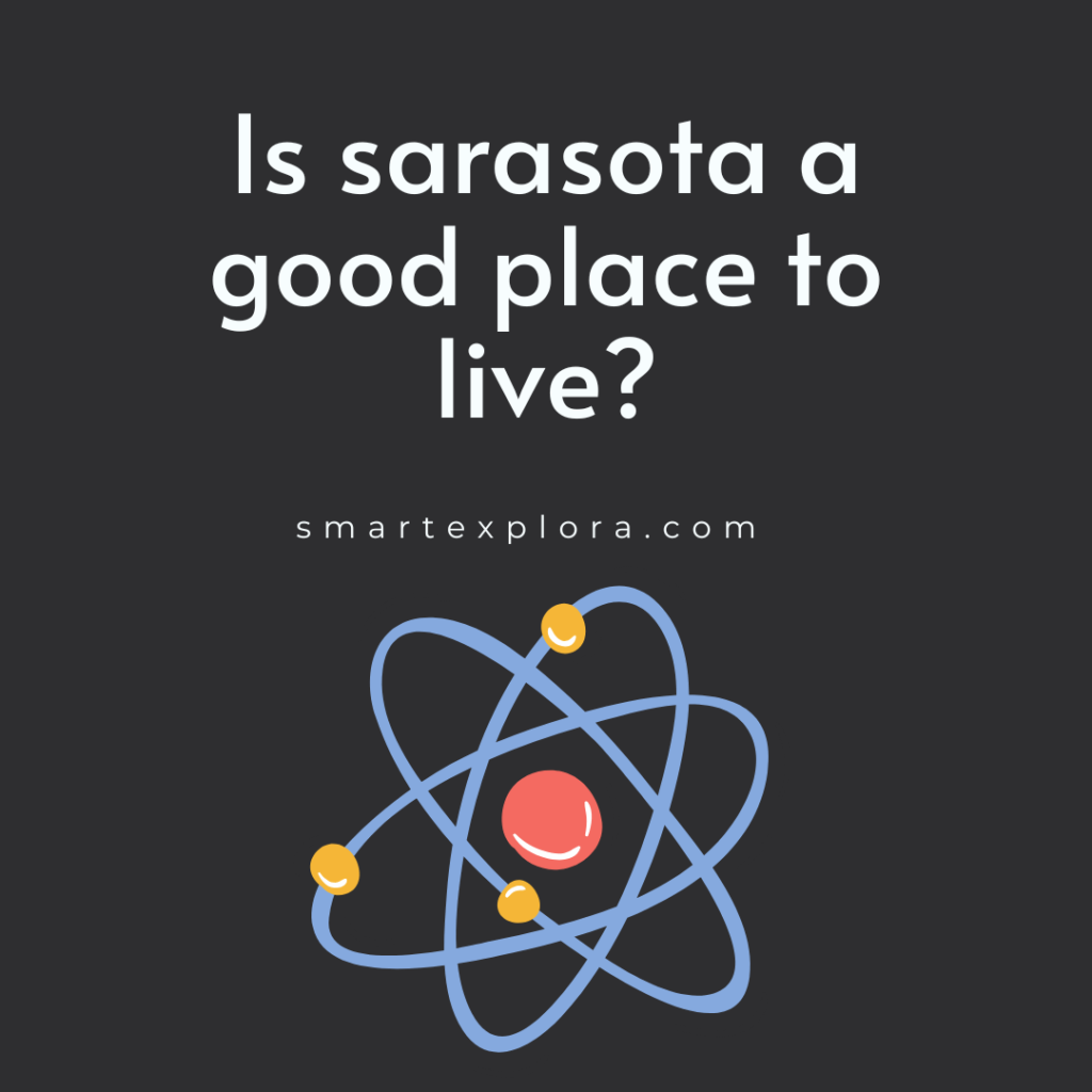 Is sarasota a good place to live?