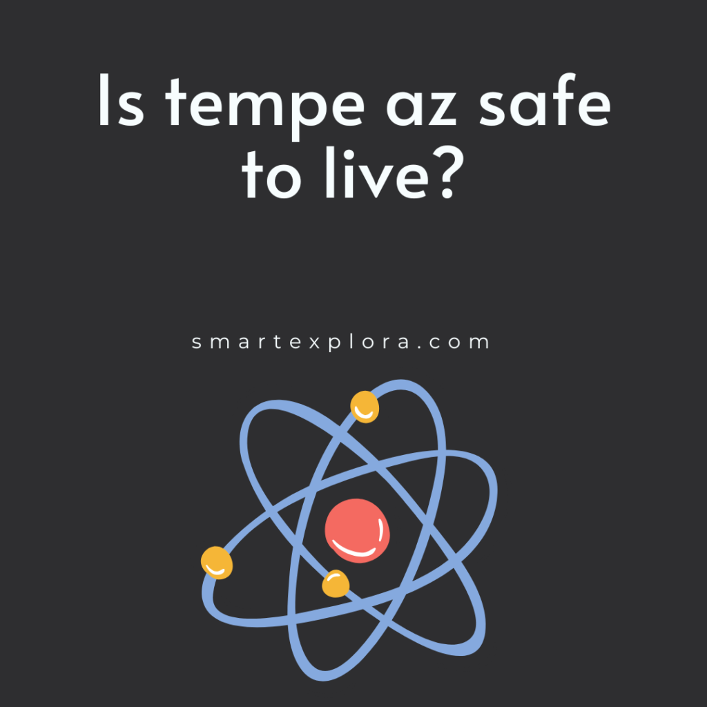 Is tempe az safe to live?