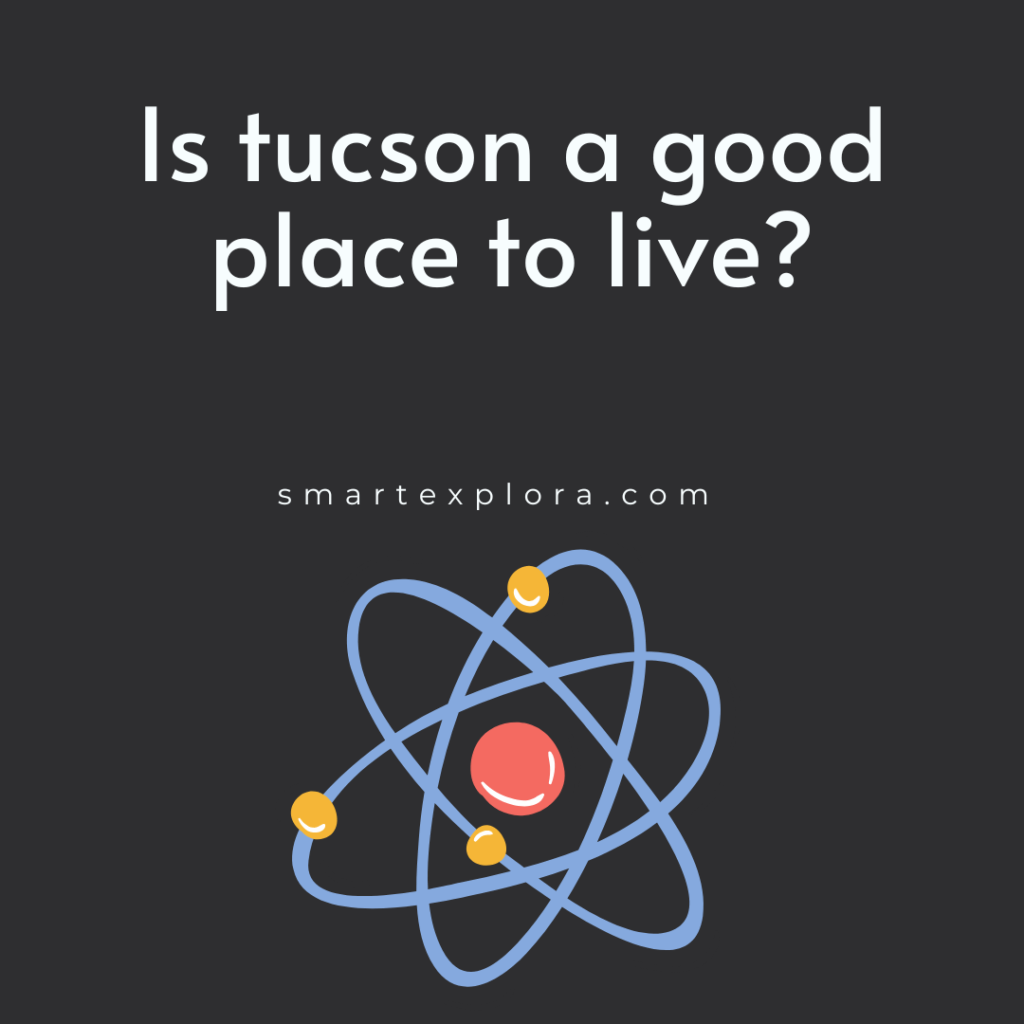 Is tucson a good place to live?