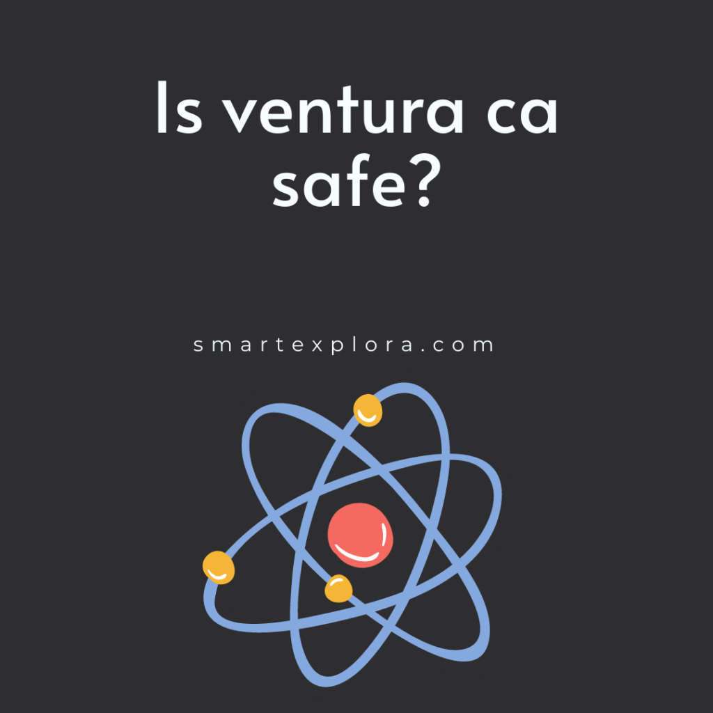 Is ventura ca safe?