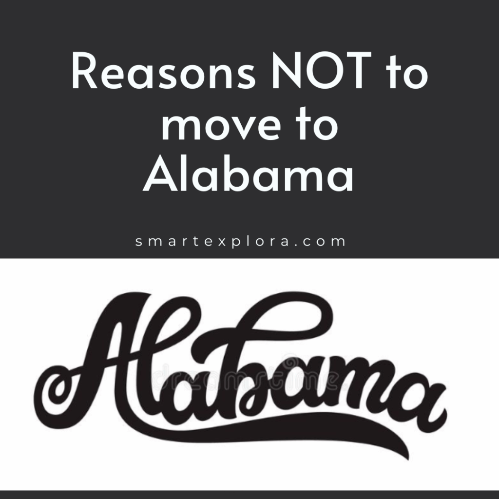 Reasons NOT to move to Alabama