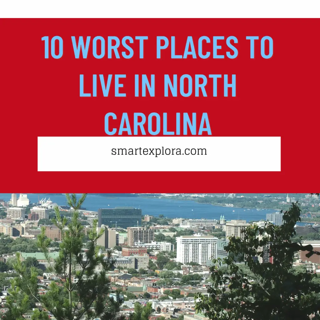 Worst places to live in North Carolina