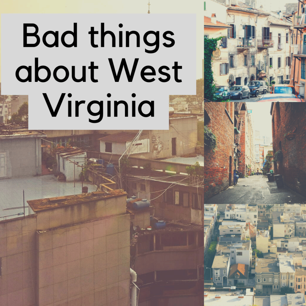 Bad things about West Virginia