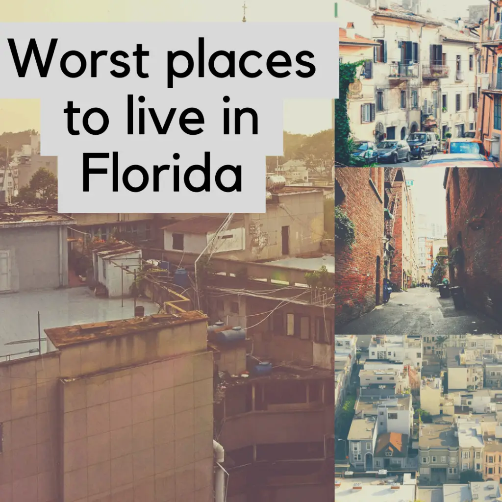 Worst places to live in Florida