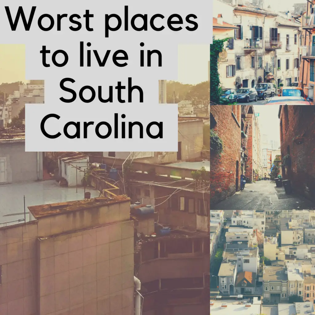 Worst places to live in South Carolina