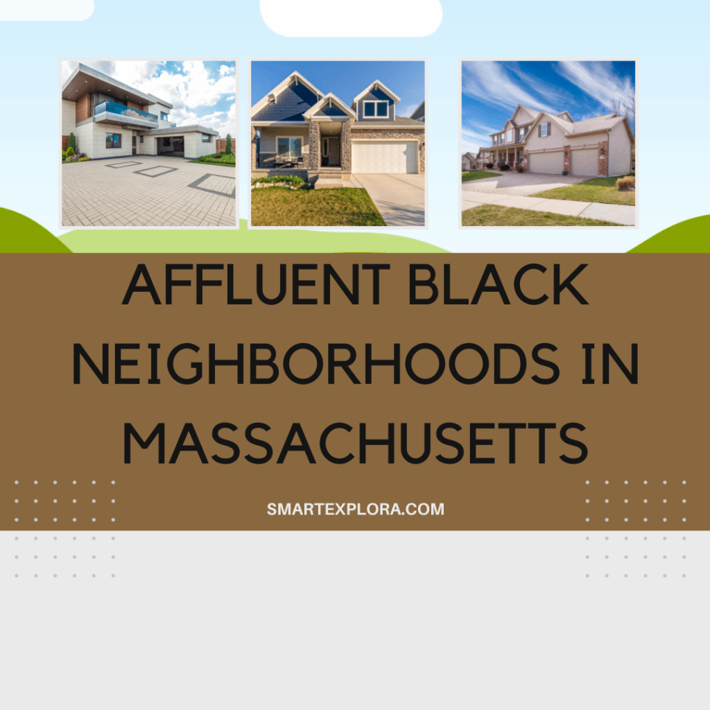 Affluent black neighborhoods in Massachusetts