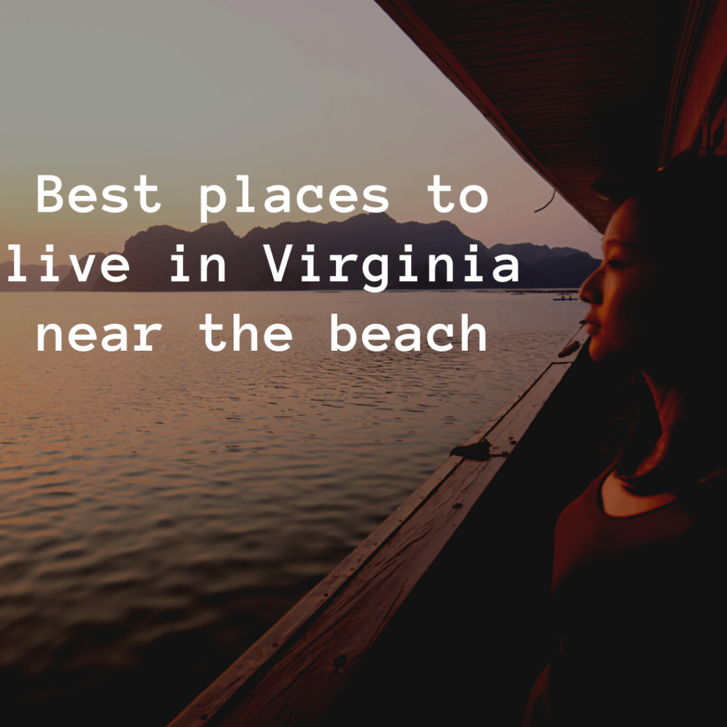 Best places to live in Virginia near the beach