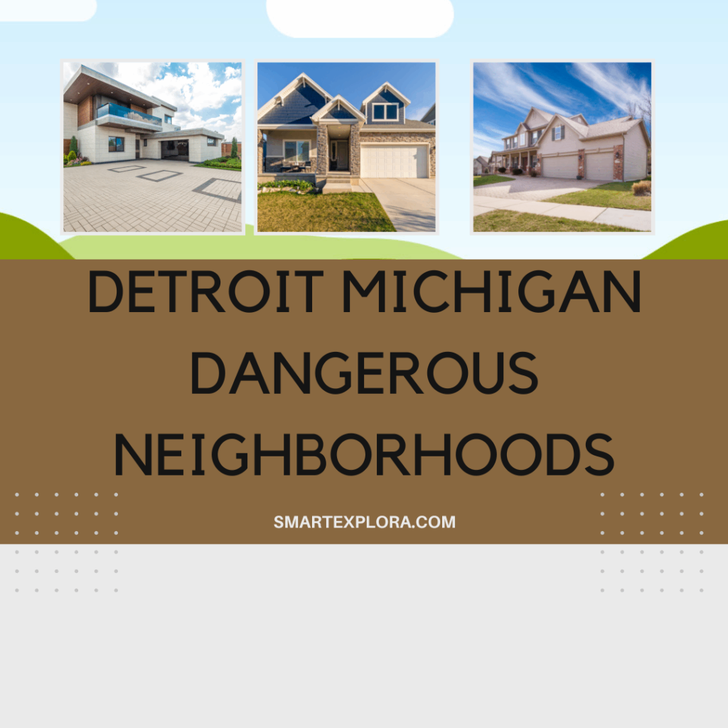 Detroit Michigan dangerous neighborhoods