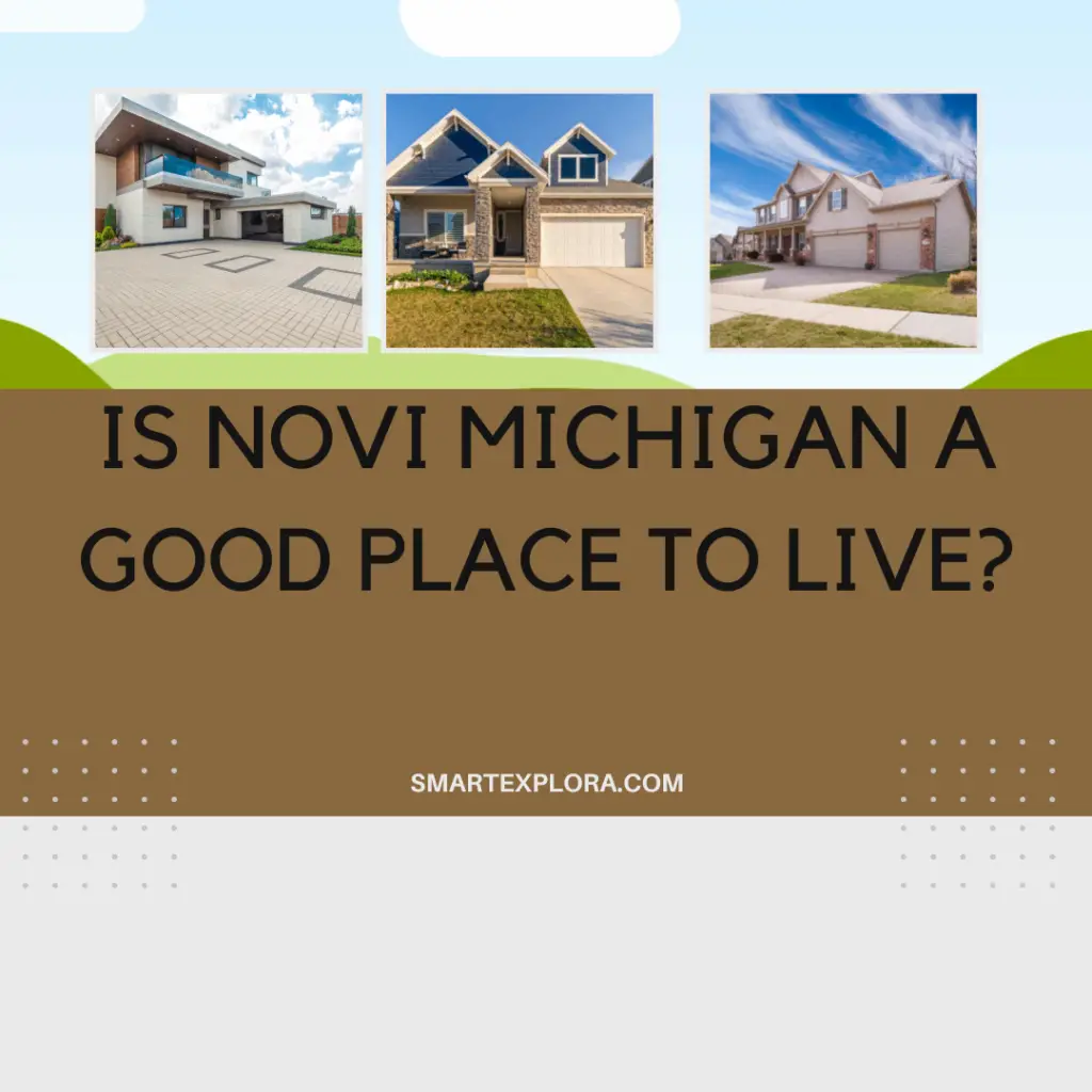 Is Novi Michigan a good place to live?