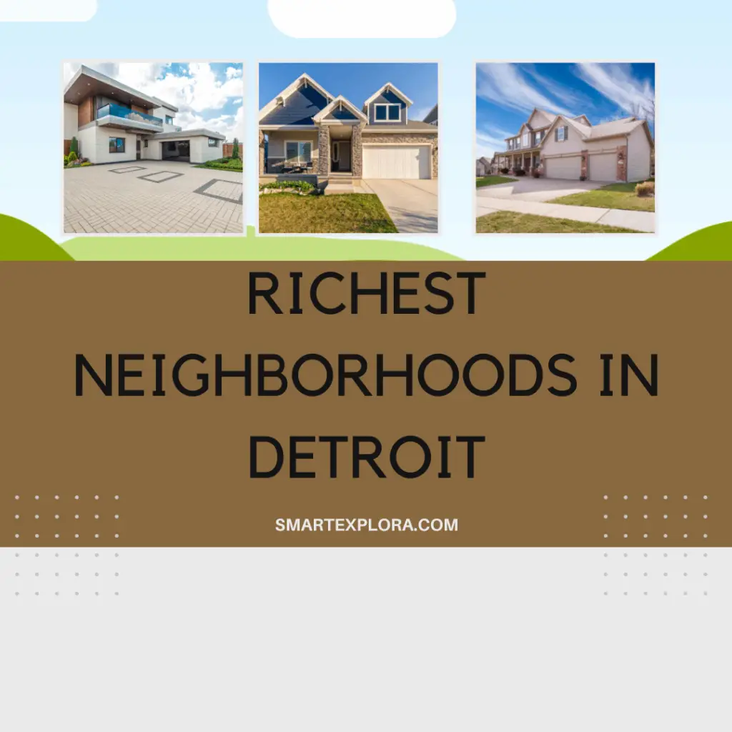 Richest neighborhoods in Detroit