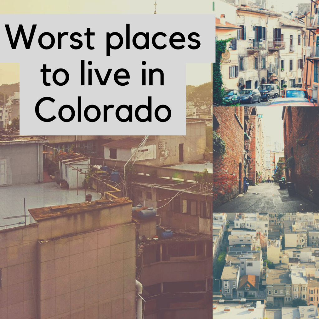 Worst places to live in Colorado