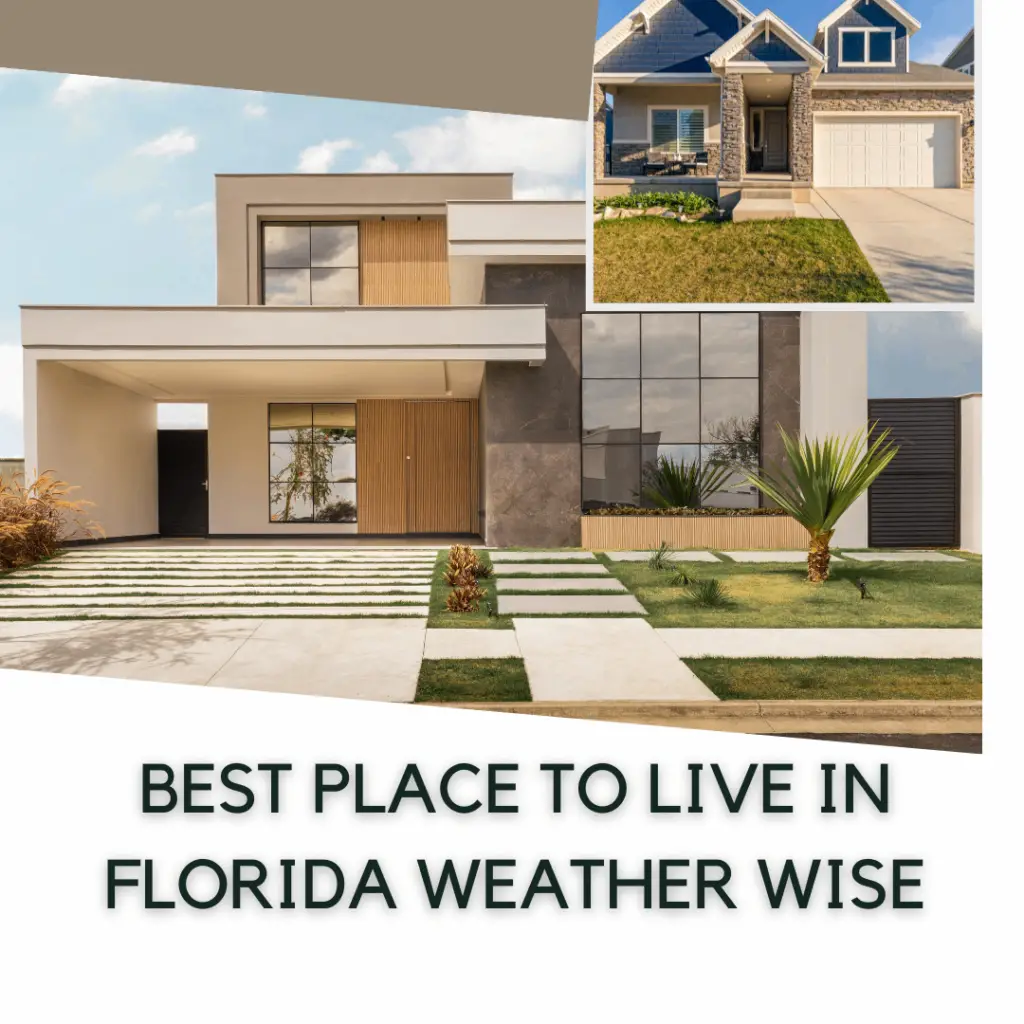 Best place to live in Florida weather wise