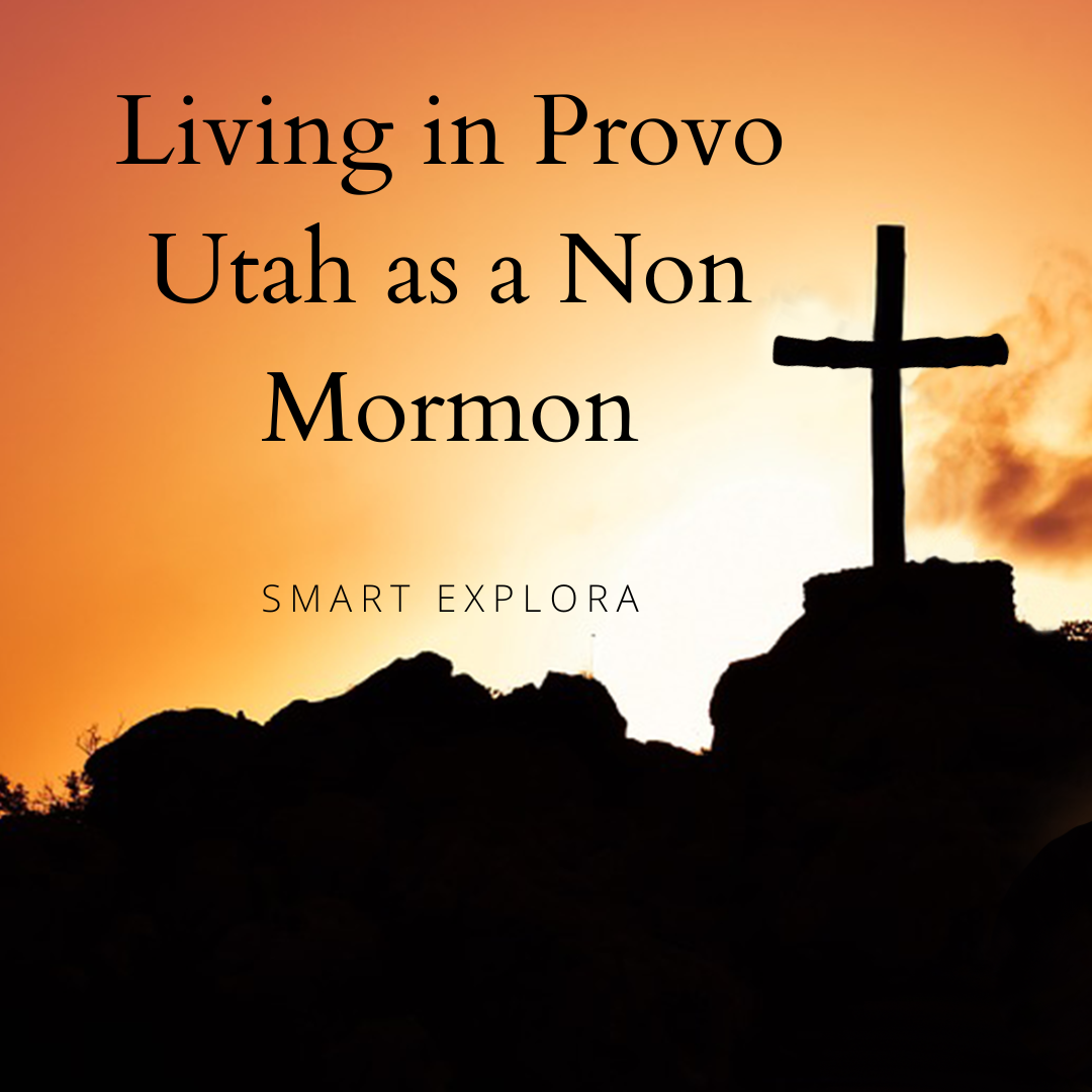 Living in Provo Utah as a Non Mormon All you need to know! 2022