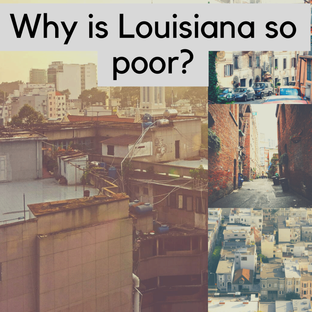 Reasons why Louisiana is so poor