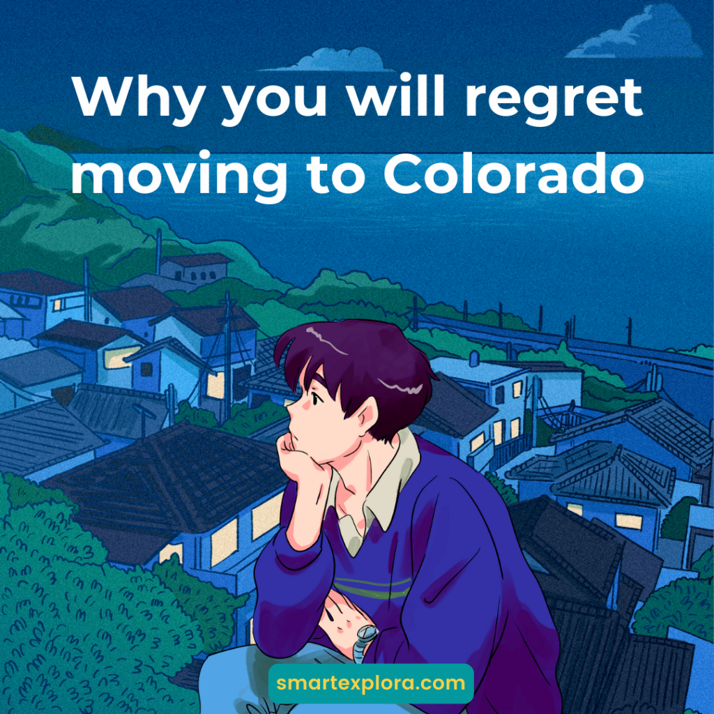 Why you will regret moving to Colorado