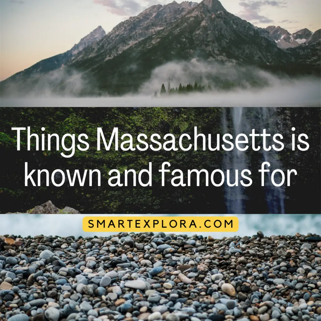 Things Massachusetts is known and famous for